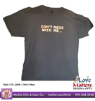 Love Matters™ Don’t Mess With Me T-Shirt